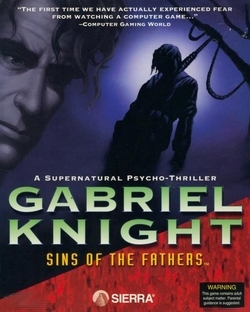 Gabriel Knight: Sins of the Fathers Gabriel Knight: Sins of the Fathers