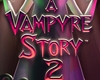 A Vampyre Story 2