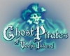 Ghost Pirates of Vooju Island