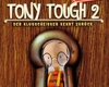 Tony Tough 2